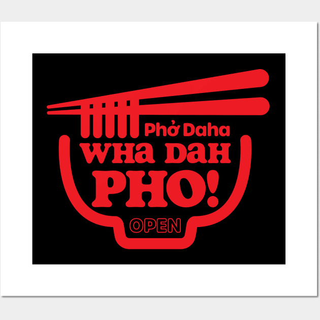 Wha Dah Pho? (Red on Black) Wall Art by jepegdesign